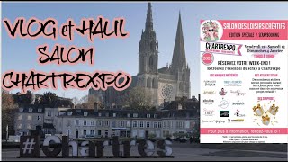 VLOG et HAUL SCRAP SALON Loisirs Créatifs CHARTREXPO 2024 [upl. by Elorak]