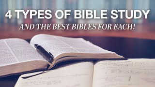 4 Types of Bible Study and the Best Bibles for Each One [upl. by Mia]