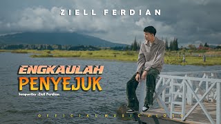 Ziell Ferdian  Engkaulah Penyejuk Official Music Video [upl. by Llevart]