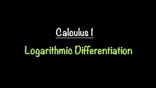 LOGARITHMIC DIFFERENTIATION [upl. by Assenaj]