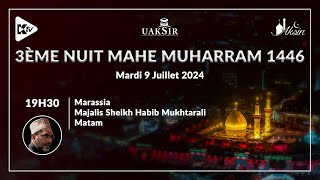 MAJLIS 03 MAHE MOHARRAM 1446  MARDI 09 JUILLET 2024 [upl. by Aratas]