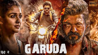 Thalapathy Vijay 2024  GARUDA  New Released South Full Action hindi Movie in 4k  Nayanthara [upl. by Retrac]