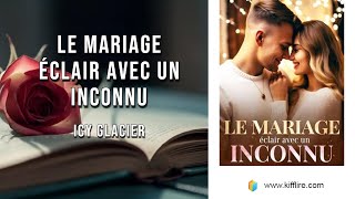 Livre Le mariage éclair avec un inconnu Chapitre 1 Estce que je tai fait mal la nuit dernière [upl. by Anirad851]