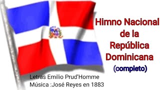 HIMNO NACIONAL DE LA REPÚBLICA DOMINICANA LETRAS COMPLETA [upl. by Loni]