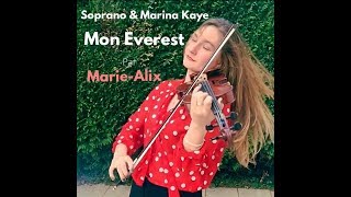 Mon Everest  Soprano amp Marina Kaye MarieAlix [upl. by Assenab]