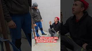 JA I MÓJ STARY NA BUDOWIE CZ 46 bricklayer praca śmieszne kierownik humor funnyvideo funny [upl. by Drehcir]