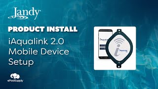 iAqualink 20 Mobile Device Setup and Installation [upl. by Callahan81]