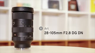 【新製品プレゼンテーション】SIGMA 28105mm F28 DG DN  Art [upl. by Graehme847]