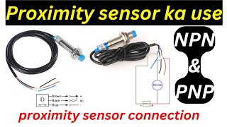 Proximity Sensors Explained How They Work amp Wiring Diagrams [upl. by Angeline]