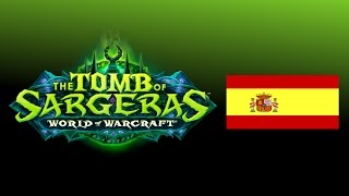 🔊 WoW Legion 72  Tumba de Sargeras Boss Voice Clips in Spanish EU [upl. by Citarella435]