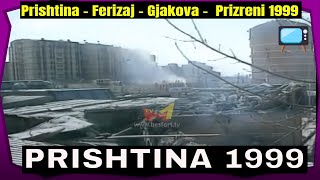 Prishtina ne Maj amp Qershor 1999 Plus Ferizaj Gjakova e Prizreni [upl. by Vinna495]