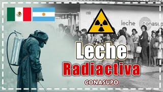 Leche radiactiva de Chernóbil en México Una Historia de Crisis Alimentaria [upl. by Blockus336]