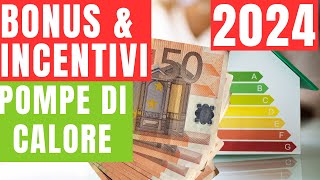 2024  Guida completa ai bonus ed incentivi per pompe di calore ibridi e climatizzatori [upl. by Morice153]