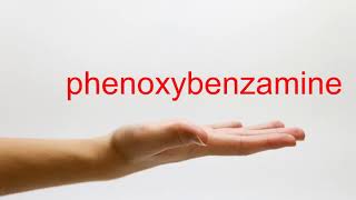 How to Pronounce phenoxybenzamine  American English [upl. by Cranford466]