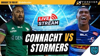 CONNACHT VS STORMERS LIVE  URC Live Commentary amp Watchalong [upl. by Burnaby]