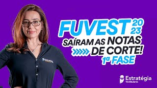 FUVEST 2023 1ª Fase  Saíram as notas de corte [upl. by Ilime300]