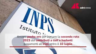 Contributi per colf e badanti oggi la scadenza della seconda rata [upl. by Nigle]