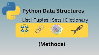 Python Essentials Methods of Lists Tuples Sets amp Dictionaries [upl. by Yeldahc]