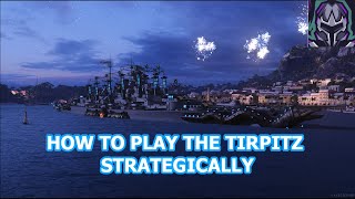 Strategy on How to Play the KMS Tirpitz  World of Warships Legends [upl. by Sawyor]