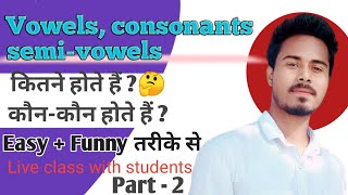 Vowels  consonants and semi vowels [upl. by Elakram247]