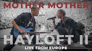 Mother Mother  Hayloft II Live From Europe [upl. by Halac811]