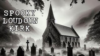 The Creepy Secrets of Scotlands Loudoun Kirk And Graveyard [upl. by Runck]