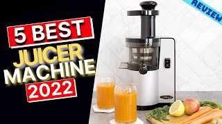 Best Juicer Machines of 2022  The 5 Best Juicers Review [upl. by Ehcsrop]