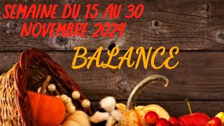 Balance ♎ 15 au 30 Novembre 🤎 Un grand bouleversement tu oses taffirmer 😊🍀💕balance guidance [upl. by Silyhp]