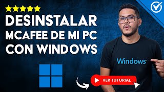 Cómo DESINSTALAR MCAFEE de mi PC con Windows 11 Por Completo  ❌ Desinstalar sin Dejar Rastro ❌ [upl. by Dat]