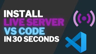 How To Install Live Server In Visual Studio Code  30 Second Guide [upl. by Nal]