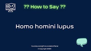 How To Pronounce Latin Words CORRECTLY  How To Say Homo homini lupus  Pronunciation Planet [upl. by Einatsed580]