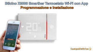 Bticino X8000 Smarther Termostato WiFi con App Istruzioni Programmazione Installazione X8000w [upl. by Llibyc117]