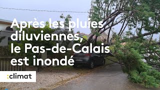 Intempéries  après des pluies diluviennes le PasdeCalais est inondé [upl. by Anne-Corinne467]