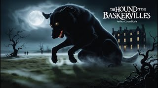 📖 The Hound of the Baskervilles by Sir Arthur Conan Doyle  COMPLETE Audiobook FULL Length [upl. by Damon]