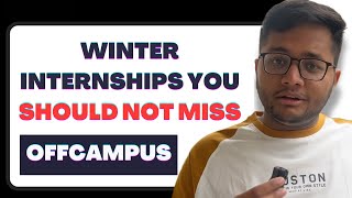 Winter Internships you should not miss  OFFCAMPUS [upl. by Lantha]