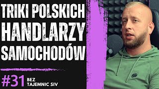 quotTRIKI POLSKICH HANDLARZY SAMOCHODÓW TO O TYM OPOWIEMquot JAK WYGLĄDA HANDEL AUTAMI [upl. by Long]