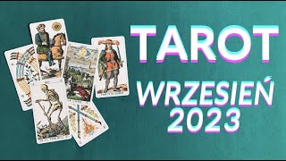 TAROT WRZESIEŃ 2023  Wszystkie Znaki [upl. by Nnaycart148]