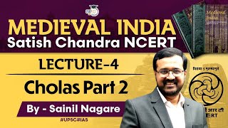 Medieval India  Satish Chandra NCERT  Lecture 4  Cholas  Part 2  Medieval History [upl. by Paquito218]