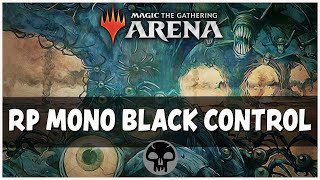 ROTATION PROOF MONO BLACK CONTROL  Standard MTG Arena Deck Guide [upl. by Chere]