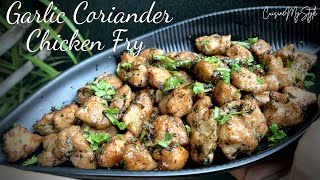 Coriander Garlic Chicken Fry  Chicken Fry  Garlic Chicken  Cuisinemystyle  Meera Bakale [upl. by Zolner]