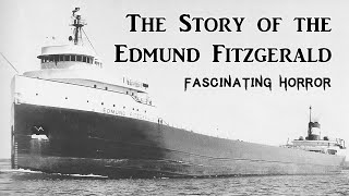 The Story of the Edmund Fitzgerald  A Short Documentary  Fascinating Horror [upl. by Mond]