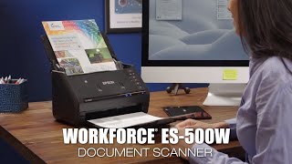 Epson WorkForce ES500W  Take the Tour of the Wireless Duplex Document Scanner [upl. by Ashton31]