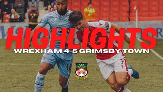 HIGHLIGHTS  Wrexham 4 5 Grimsby Town [upl. by Omar190]