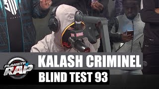 Kalash Criminel amp Kaaris quotBlind Test du 93quot PlanèteRap [upl. by Aloap]