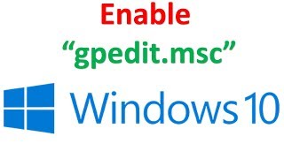 How To Enable Group Policy Editor gpeditmsc In Windows 10 [upl. by Hagerman973]