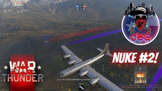 War Thunder  NUKE 2 [upl. by Madoc]