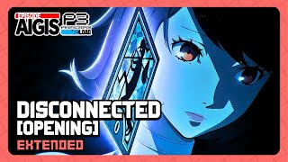 Persona 3 Reload OST  Disconnected Extended [upl. by Gunner]