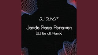 Janda Rasa Perawan DJ Buncit Remix [upl. by Stearne938]