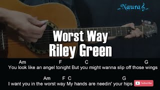 Riley Green  Worst Way Guitar Chords Lyrics [upl. by Baiss799]