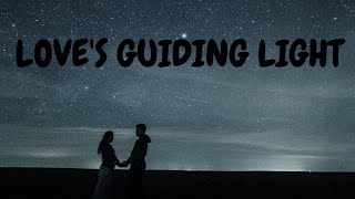 loves Guiding Light – A Melody of Peace and Love english song 2024 melody lovesong [upl. by Lindsy579]